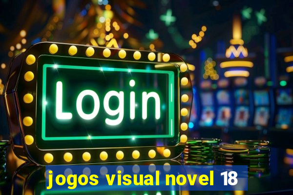 jogos visual novel 18